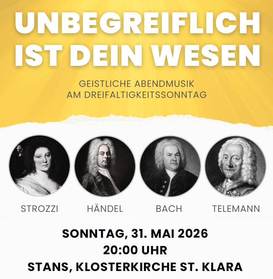 Geistliche Abendmusik - Unbegreiflich ist dein Wesen